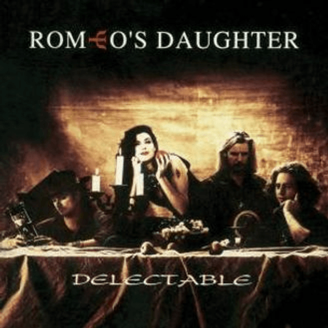 Romeos Daughter, Delectable