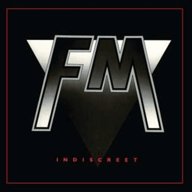FM, Indiscreet