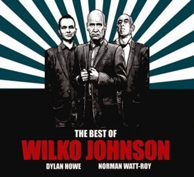 Wilko Johnson, The Best Of